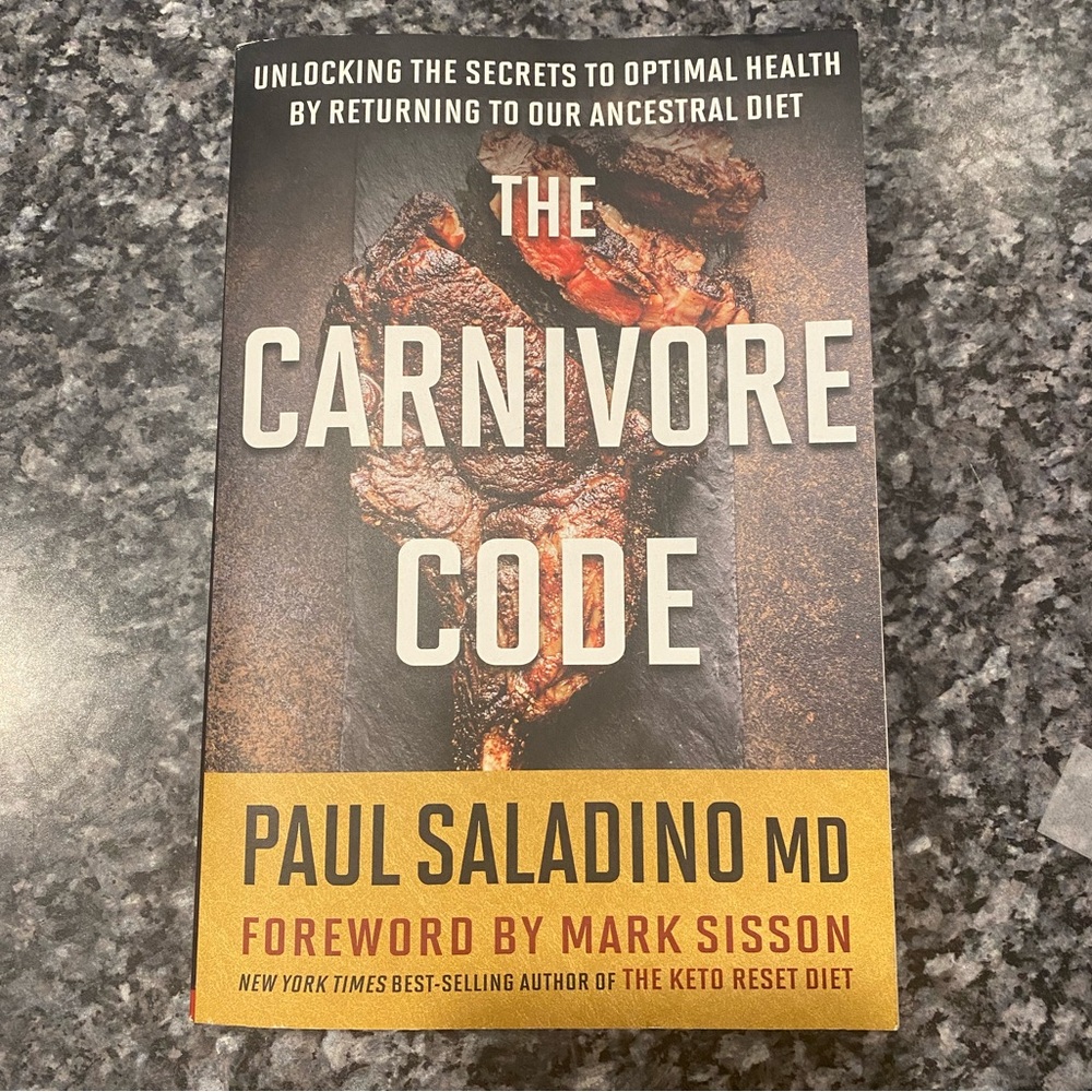 The Carnivore Code Book by Paul Saladino foreword by Mark Sisson